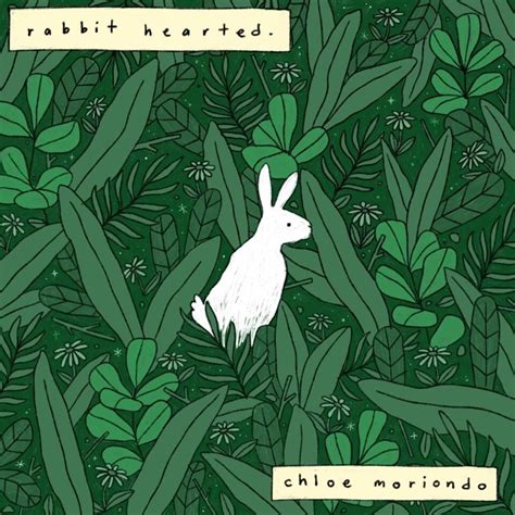 chloe moriondo|chloe moriondo rabbit hearted.